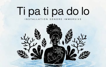 Ti pa ti pa do lo, Installation sonore